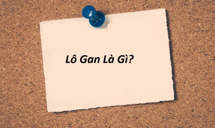 Lô gan cực đại là gì – Lô gan nhất là bao nhiêu ngày